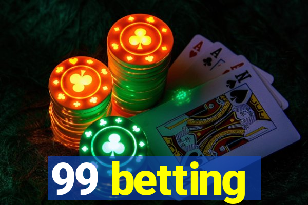 99 betting